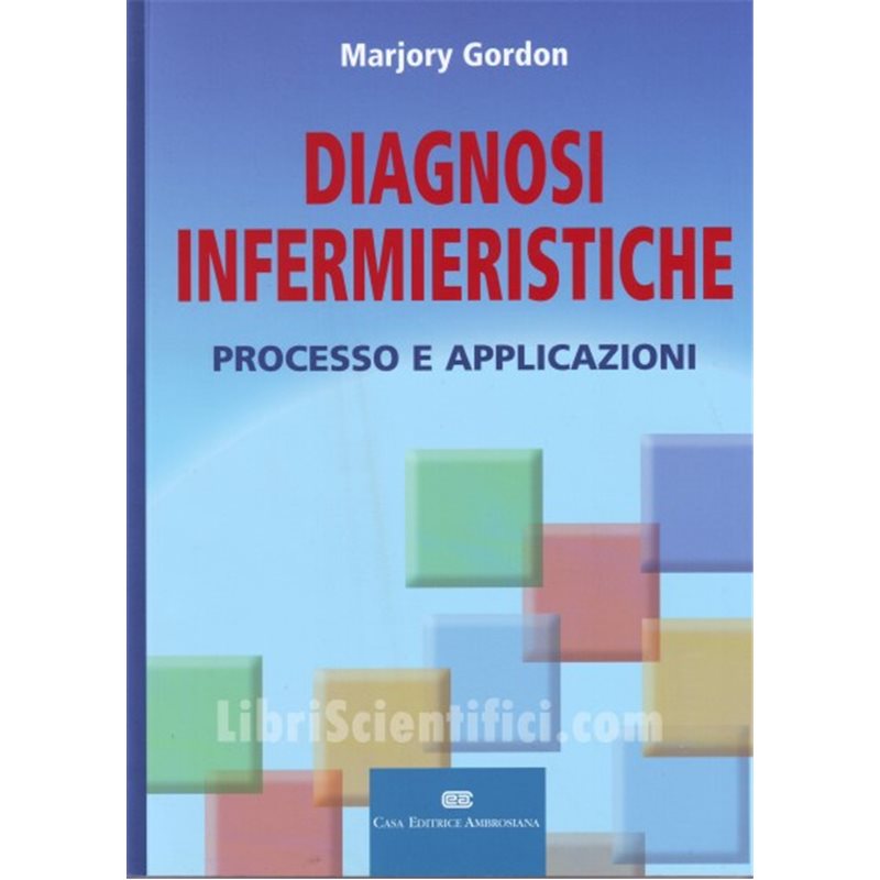 Diagnosi Infermieristiche - Processo e Applicazioni